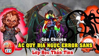 Câu Chuyện ERROR SANS Ác Quỷ Địa Ngục: Lớp Học Thần Tiên Cùng Các Đại Sát Nhân