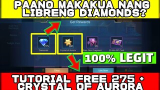 [ TUTORIAL ] FREE 275 DIAMONDS + 180 CRYSTAL OF AURORA + 10 RARE FRAGMENTS | 100% LEGIT | MLBB