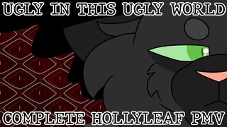 || UGLY IN THIS UGLY WORLD | A HOLLYLEAF PMV||