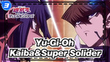 Yu-Gi-Oh|[Childhood/classic/Movie]Kaiba Got the Super Solider Again！_3