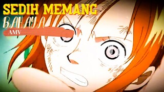 SEDIH MEMANG BAHAYA - ONE PIECE [AMV]