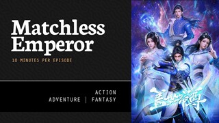 [ Matchless Emperor ] Episode 50