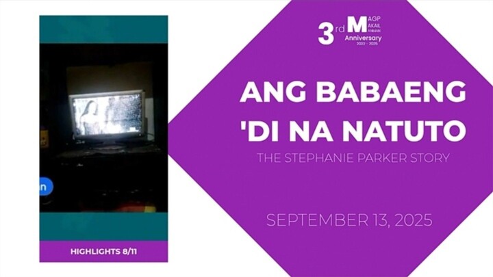 HIGHLIGHTS 8/11: Ang Babaeng 'Di Na Natuto: The Stephanie Story • Sep 13, 2025 | Magpakailanman