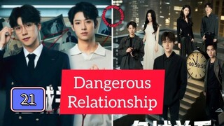🇨🇳(EngSub) Dan ge rous  Re la tion ship Episode 21