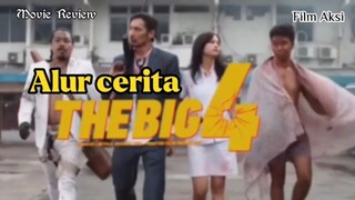 Alur cerita film The Big 4