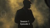 Peaky Blinder season 1 episode 2