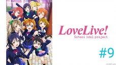 Love Live! School Idol Project SS1 Tập 9 (2013) BD-Vietsub