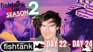 Fishtank Season 2 Recap Day 22 to Day 24 fishtank.live