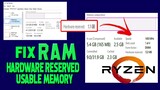 FIX RAM: Usable/Hardware Reserved Memory on Ryzen 3/5/7/9 AMD CPU