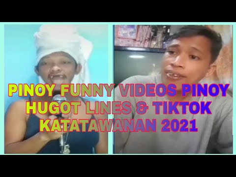 PINOY FUNNY VIDEOS PINOY HUGOT LINES & TIKTOK KATATAWANAN 2021 - Bilibili
