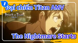 [Đại chiến Titan AMV] Cơn ác mộng bắt đầu_B1