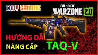 Hướng dẫn nâng cấp TAQ-V - Call of Duty Warzone 2.0