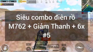 siêu combo điên rồ m762 + giảm thanh cộng 6 x phần 5