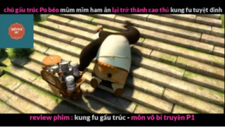 REVIEW PHIM : Gấu trúc học võ (p1) #rvphimhoathinh