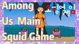 Among Us Main Squid Game