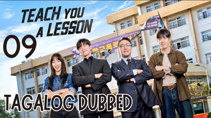 Teach Yᴏᴜ ᴀ Lesson - Episode 9 [Tagalog Dubbed]