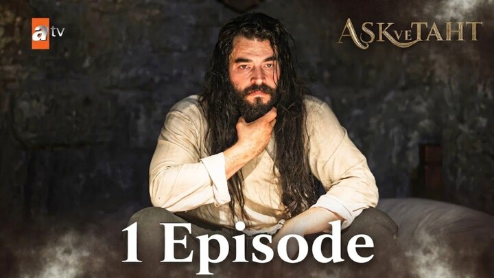 Aşk ve Taht Episode 1 Subtitle Indonesia