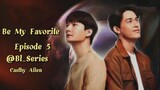 Be My Favorite Episode 5 Sub Indo