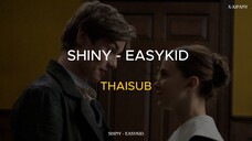 (THAISUB) SHINY – EASYKID #แปลไทย