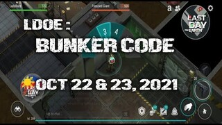LDOE: CURRENT BUNKER ALFA CODE ( OCT 22 & 23,  2021 ) - LAST DAY ON EARTH: SURVIVAL