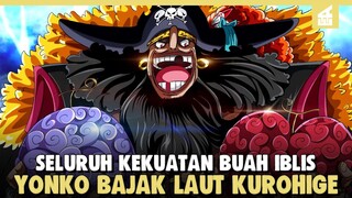 OP 1064, Yonko Bajak Laut Paling Brutal, Mematikan!! Seluruh Kekuatan Buah iblis Bajak Laut Kurohige