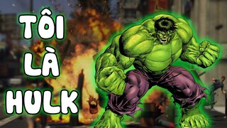 GTA 5 nhưng TÔI LÀ HULK | NDCG