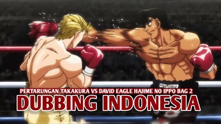 Pertarungan Takamura vs David Eagle | Hajime no ippo [DubbingIndonesia] Bagian 2