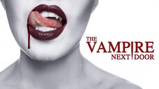 Watch Full The Vampire Next Door (2024) Movie for FREE - Link in Description