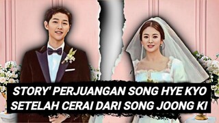 Rahasia Terungkap!! Kisah Song Hye Kyo Menemukan Kejayaan Setelah Bercerai Dari Song Joong Ki