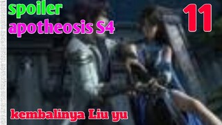 Spoiler Apotheosis S4 Part 11 : Kembalinya Liu Yu