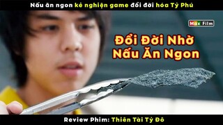 Thứ bỏ đi nào ngờ lại Ngon Nhất thế giới - review phim Thiên Tài Tỷ Đô