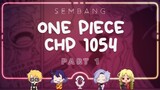 ONE PIECE Chapter 1054 Review Part 1 | Malaysia 🇲🇾