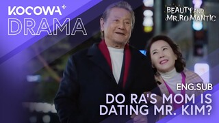 Do Ra’s mom dates Mr. Kim | Beauty and Mr Romantic EP02 | KOCOWA+