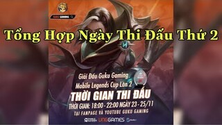 Mobile Legends: Bang Bang | TẤT CẢ HIGHLIGHT - FUNNY - COMBAT GIẢI GUKU MOBILE LEGENDS CUP NGÀY 2