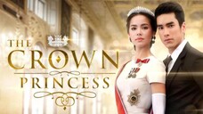 EP.13(end) | THE CROWN PRINCESS | TAGALOG DUB