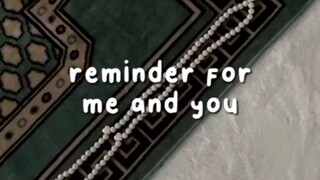 Reminder for me and you