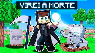 VIREI a MORTE por UM DIA no MINECRAFT!
