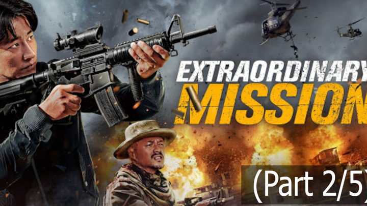 [พากย์ไทย]Extraordinary Mission (2017) ภารกิจพิเศษ_2