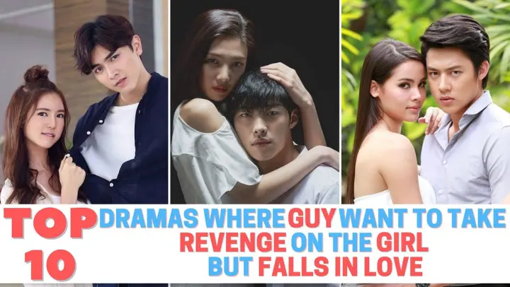[Top 10] Dramas Where GUY Wants To REVENGE The GIRL But Falls In LOVE