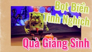 Bọt Biển Tinh Nghịch Quà Giáng Sinh