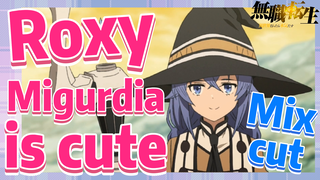 [Mushoku Tensei]  Mix cut | Roxy Migurdia is cute