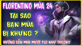 Florentino mùa 24  | Hướng Dẫn Lên Đồ - Cách múa - Bảng Ngọc Florentino mượt Nhất || @HDGAME76