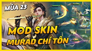 Mod Skin Murad Chí Tôn Thần Kiếm Mới Nhất Mùa 23 Có Hiệu Ứng Không Lỗi Mạng | Yugi Gaming