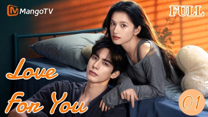 Love For You : Episode 6 ENGSUB