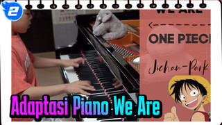 One Piece OP1 - We Are - Adaptasi Piano oleh Jichan Park_2