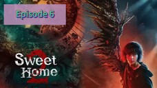 SWEET HOME SEASON 2 Episode 6 Tagalog Dubbed