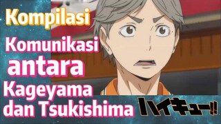 [Haikyuu!!] Kompilasi | Komunikasi antara Kageyama dan Tsukishima