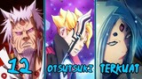 12 Anggota Keturunan Ōtsutsuki Terkuat Dalam Dunia Anime Naruto Boruto..!!