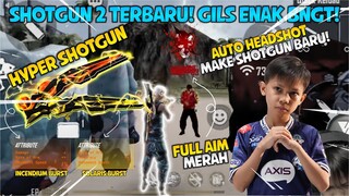 GILA GUYS! AKHIRNYA SHOTGUN 2  DIRILIS LAGI! SUMPAH ENAK BANGET INI SGNYA GA ADA OBAT! AUTO HEADSHOT