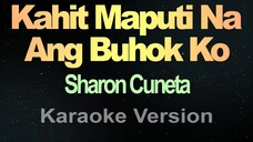 Kahit Maputi Na Ang Buhok Ko - Sharon Cuneta